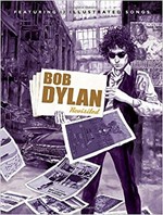 Bob Dylan Revisited: 13 Graphic Interpretations of Bob Dylan's Songs [don't move to Limbo]
