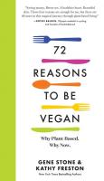 72 Reasons to Go Vegan: Why Plant-Based. Why Now
