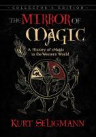 Mirror Of Magic: A History of Magic in the Western World