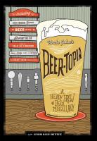 Uncle Johns Beer-Topia: A Heady Brew of Beer Miscellany