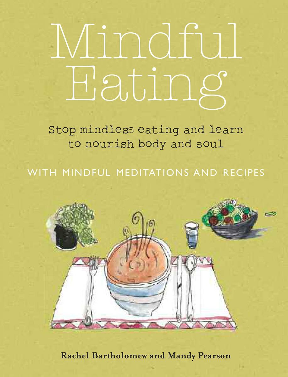 Eat книга. Mindless eating. Mindful eating. Mindfulness eating.