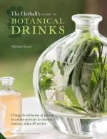 Herball's Guide to Botanical Drinks: Using the Alchemy of Plants to Create Potions to Cleanse, Restore, Relax, and Revive