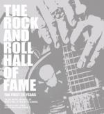 The Rock and Roll Hall of Fame: The First 25 Years