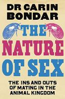 The Nature of Sex: The Ins and Outs of Mating in the Animal Kingdom