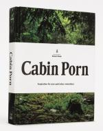 Cabin Porn: Inspiration for your quiet place somewhere