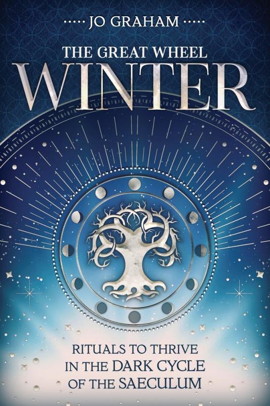 Winter: Rituals to Thrive in the Dark Cycle of the Saeculum