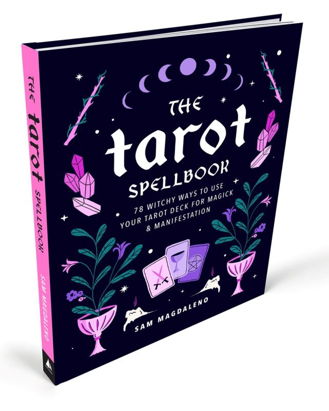 The Tarot Spellbook: 78 Witchy Ways to Use Your Tarot Deck for Magick and Manifestation image #1