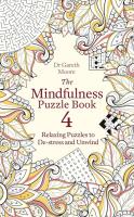 Mindfulness Puzzle Book 4: Relaxing Puzzles to De-stress and Unwind