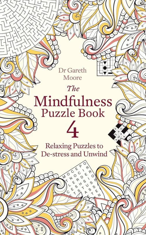 Mindfulness Puzzle Book 4: Relaxing Puzzles to De-stress and Unwind