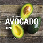 The Little Book of Avocado Tips