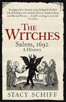 The Witches: Salem, 1692 - A History