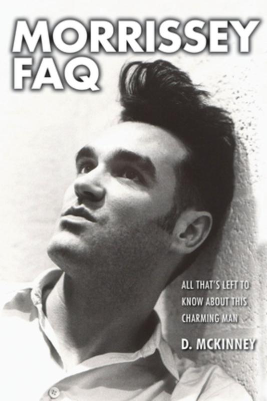 Morrissey FAQ: All That's Left to Know About This Charming Man