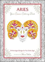 Aries: Your Cosmic Coloring Book—24 Astrological Designs for Your Zodiac Sign!