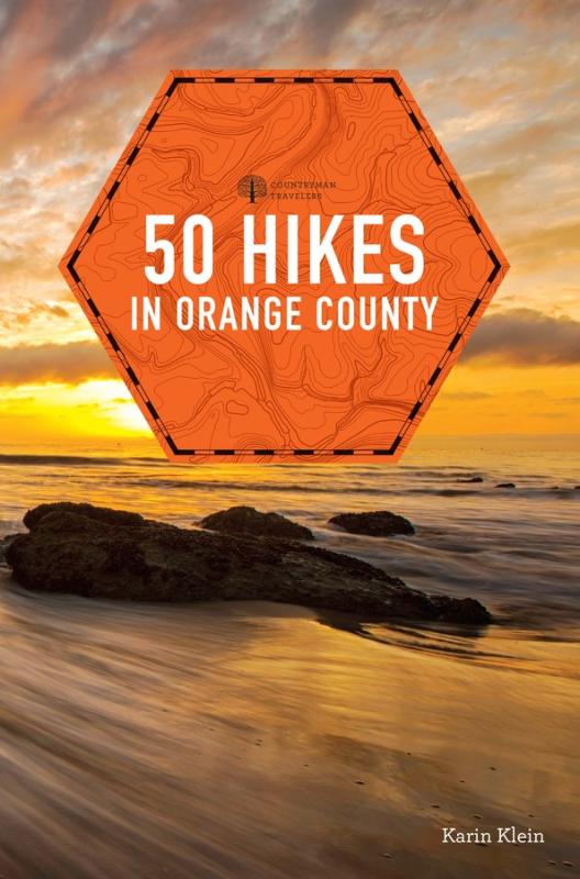 50 Hikes in Orange County: Hikes and Walks in the Wilds of Southern California