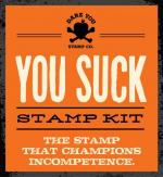 You Suck Stamp Kit: The stamp that champions incompetence