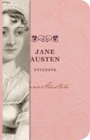 The Jane Austen Signature Notebook: An Inspiring Notebook for Curious Minds