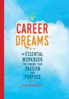 Career Dreams: An Essential Workbook for Finding Your Passion and Purpose