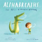 Alphabreaths: The ABCs of Mindful Breathing