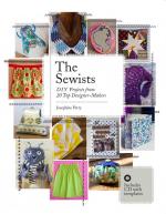 Sewists: DIY Projects from 20 Top Designer-Makers