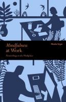 Mindfulness at Work: Flourishing in The Workplace