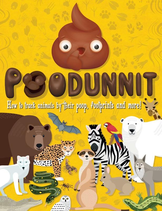 Poodunnit: How to Track Animals by their Poop, Footprints and More!