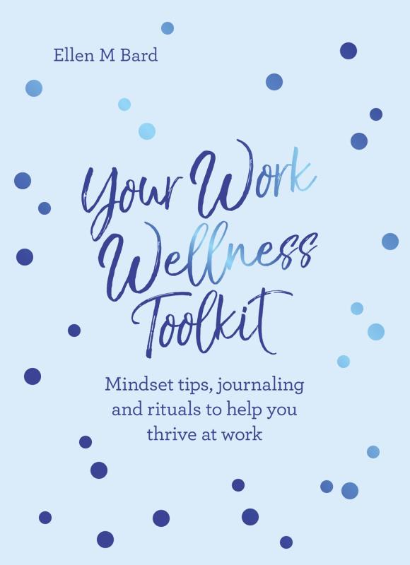 YOUR WORK WELLNESS TOOLKIT