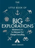 The Little Book of Big Explorations: Adventures into the Unknown That Changed Everything