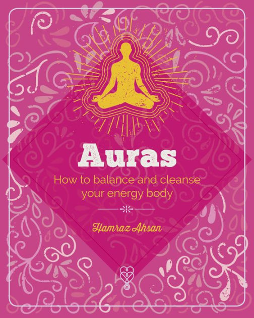 Auras: Protect and Strengthen Your Energy Body image #1