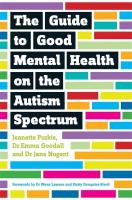 The Guide to Good Mental Health on the Autism Spectrum: Living Successfully with Autism and Mental Illness
