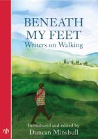 Beneath My Feet: Writers on Walking