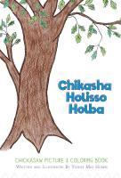 Chikasha Holisso Holba: Chickasaw Picture & Coloring Book