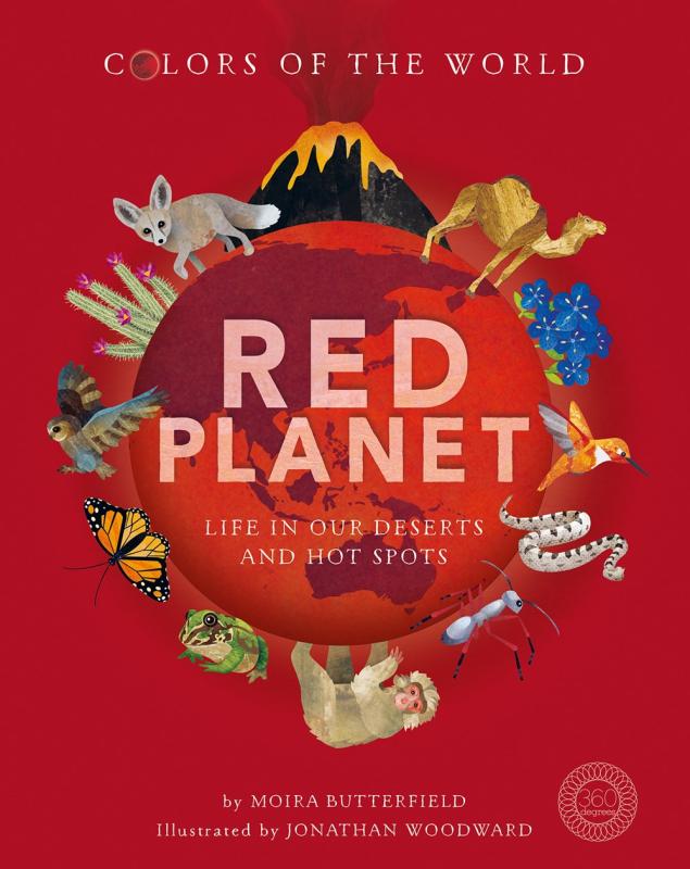 Red Planet: Life in Our Deserts and Hot Spots (Colors of the World)