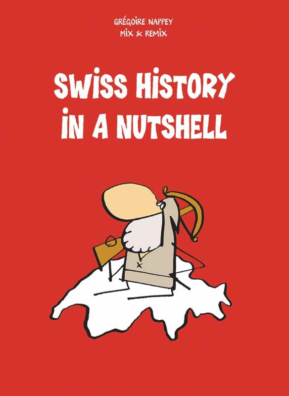 Red background, text in white, a bearded cartoon warrior stands over the map outline of Switzerland while holding a crossbow