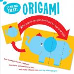 I Can Do That! Origami: 30+ Super-Simple Projects to Cut and Fold