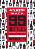 99 Bottles: A Black Sheep's Guide to Life-Changing Wines