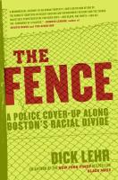 The Fence: A Police Cover-up Along Boston's Racial Divide