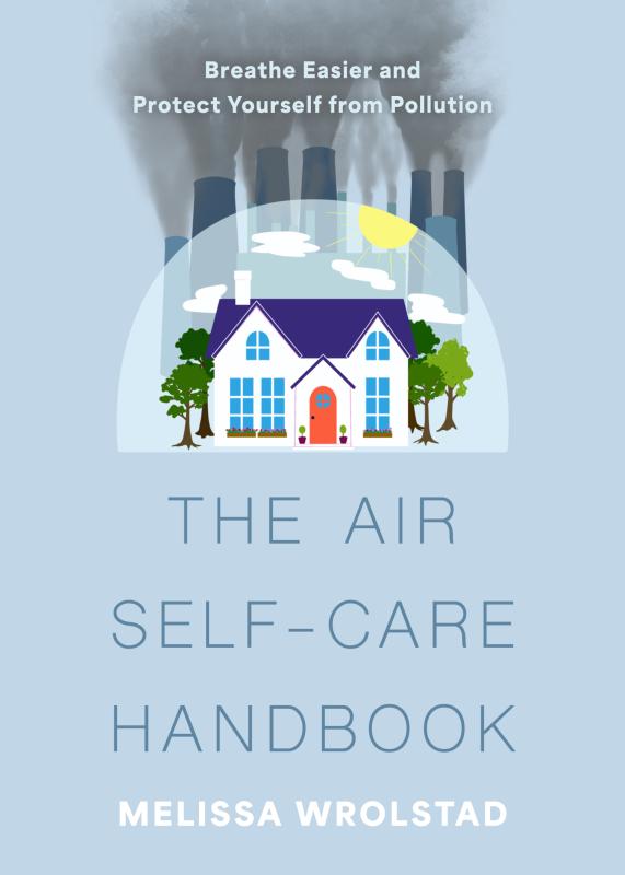 The Air Self-Care Handbook: Breathe Easier and Protect Yourself from Pollution image #2