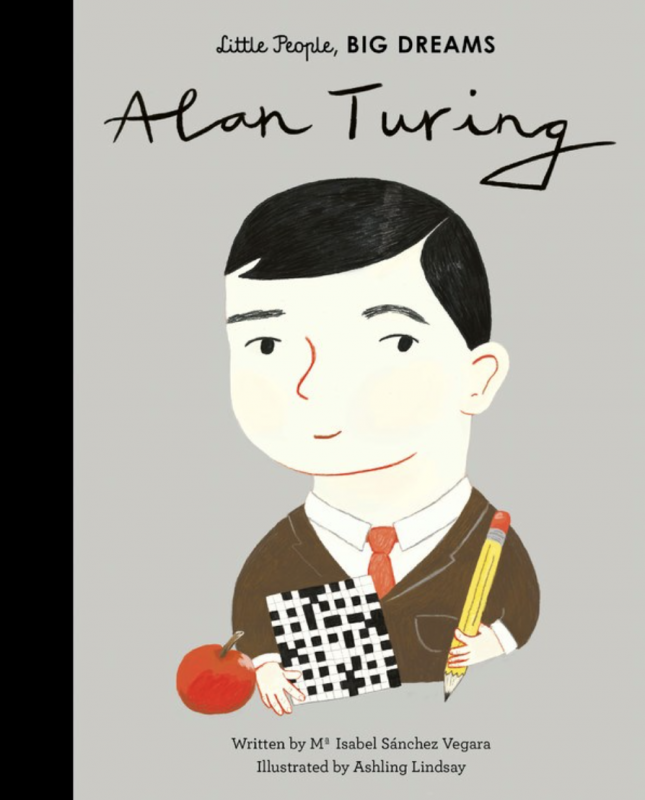 Alan Turing (Little People, Big Dreams)