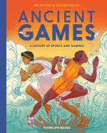 Ancient Games: A History Of Sports & Gaming