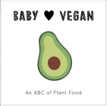 Baby Vegan: An ABC of Plant Food