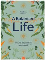 Balanced Life: Align Your Chakras and Find Your Best Self Through Yoga and Meditation