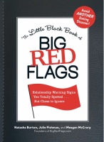 The Little Black Book of Big Red Flags: Relationship Warning Signs You Totally Spotted...But Chose to Ignore