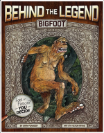 Behind the Legend: Bigfoot