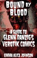 Bound by Blood: A Guide to Glenn Danzig's Verotik Comics