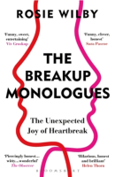 The Breakup Monologues: The Unexpected Joy of Heartbreak