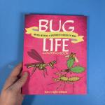 Bug Life Coloring Book: How Bees, Butterflies, and Other Insects and Bugs Rule the World