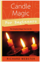 Candle Magic for Beginners: The Simplest Magic You Can Do (For Beginners (Llewellyn's))