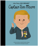 Captain Tom Moore (Little People, Big Dreams)