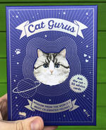 Cat Gurus: Wisdom from the World's Most Celebrated Felines
