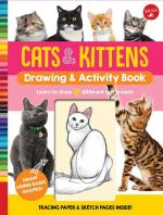 Cats & Kittens Drawing & Activity Book: Learn to Draw 17 Different Cat Breeds